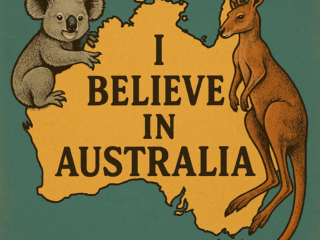 I Believe in Australia: Realising Infinite Potential Through Courage and Unity