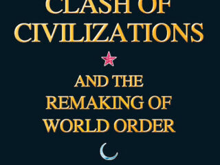 The Clash of Civilisations and the Gaza Conflict: How Huntington’s Thesis Fuels the Denomination of Islam in the West