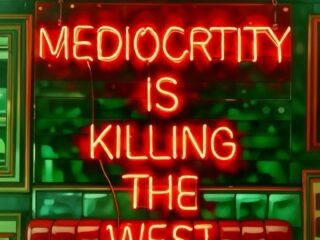 Silent Killer: Mediocrity, Eroding the Foundations of the West