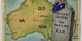 Australia: The Death of the Lucky Country